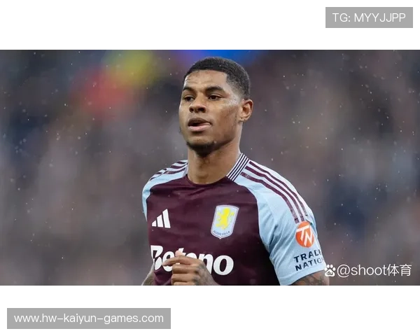 六球八助如何影响拉什福德买断谈判